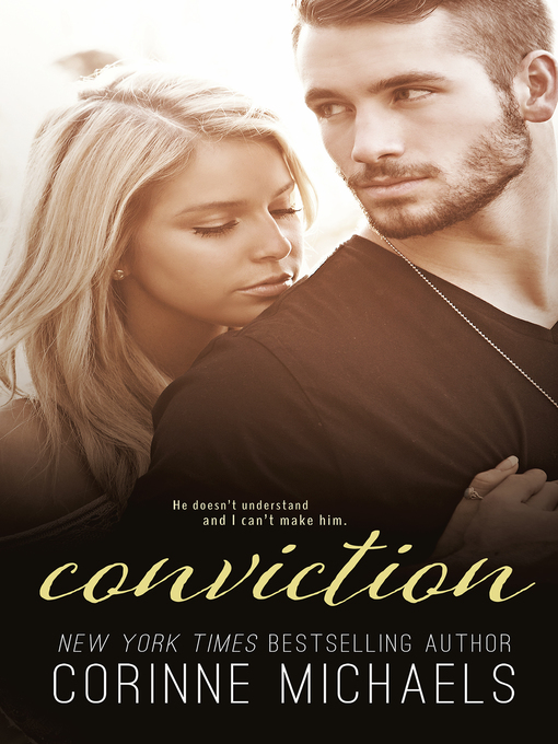 Title details for Conviction by Corinne Michaels - Available